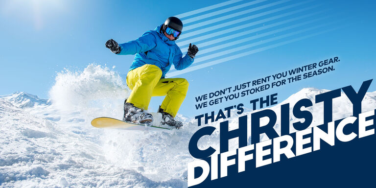 we dont just rent you winter gear. we get you stoked for the season. thats the christy difference we dont just rent you winter gear. we get you stoked for the season. thats the christy difference