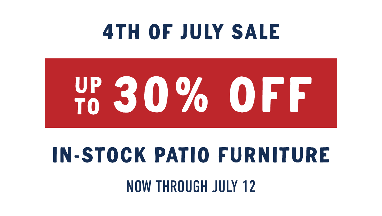 july 4th sale up to 30% off patio furniture
