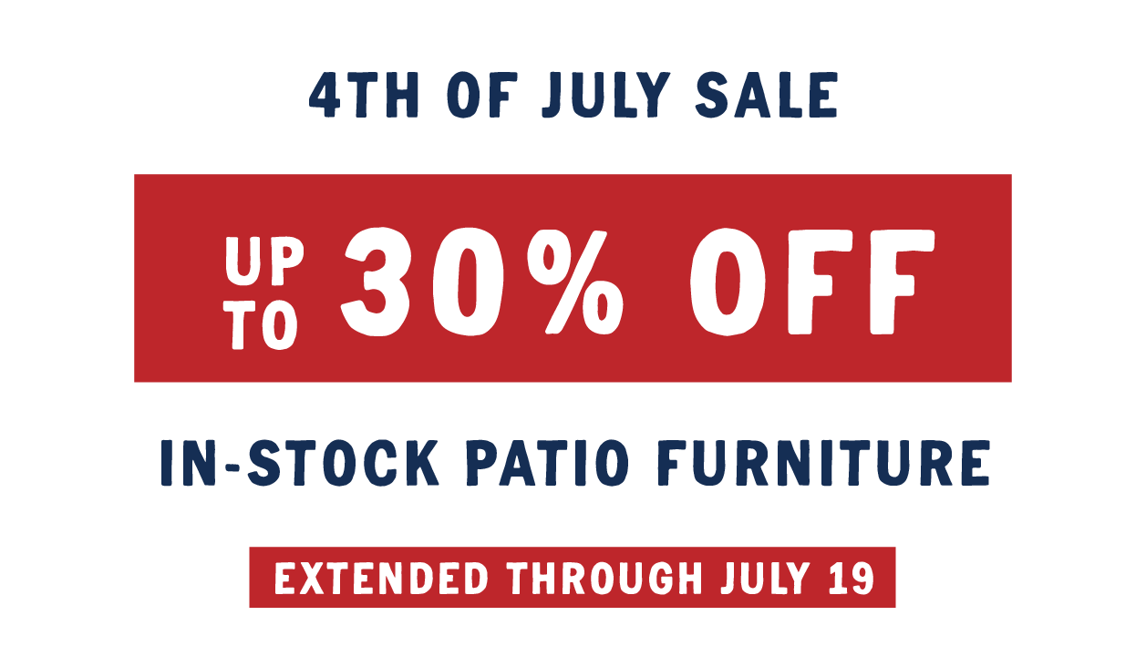 july 4th sale up to 30% off patio furniture