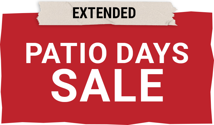 Patio days sale extended